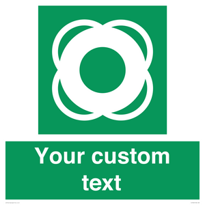 Custom sign safe condition Lifebuoy